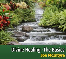 Divine Healing the Basics