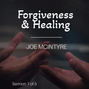 Forgiveness and Healing 1